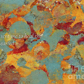 Luke 4 18 Bible Verse Wall Art, To Heal The Brokenhearted by Mark Lawrence