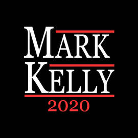 Mark Kelly 2020 For Senate by Flippin Sweet Gear