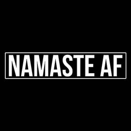 Namaste AF Yoga by Flippin Sweet Gear