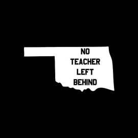 Oklahoma No Teacher Left Behind Protest by Flippin Sweet Gear