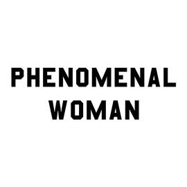 Phenomenal Woman by Flippin Sweet Gear