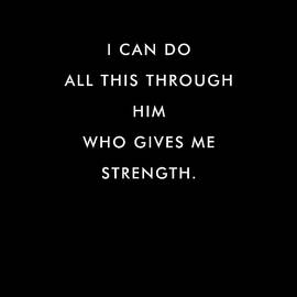 Philippians 4 13 - Minimal Bible Verses 1 - Christian - Bible Quote Poster - Scripture, Spiritual by Studio Grafiikka