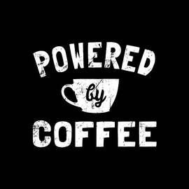 Powered by Coffee Funny by Flippin Sweet Gear