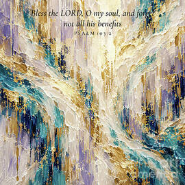 Psalm 103 2 Bible Verse Wall Art, Forget Not All His Benefits by Mark Lawrence