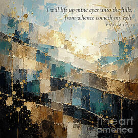 Psalm 121 1 Bible Verse Wall Art, I Will Lift Up Mine Eyes Unto The Hills by Mark Lawrence