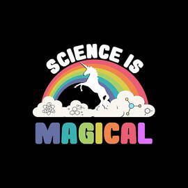Science Is Magical by Flippin Sweet Gear