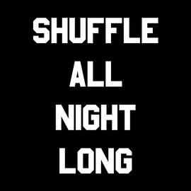 Shuffle All Night Long Dance by Flippin Sweet Gear