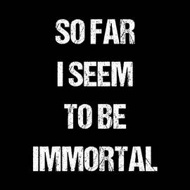 So Far I Seem To Be Immortal by Flippin Sweet Gear