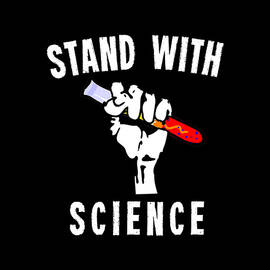 Stand With Science by Flippin Sweet Gear