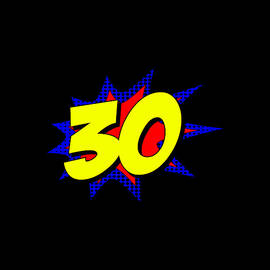 Superhero 30 Years Old Birthday by Flippin Sweet Gear