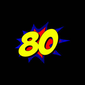 Superhero 80 Years Old Birthday by Flippin Sweet Gear