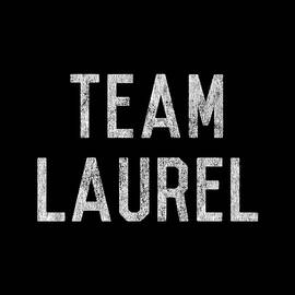 Team Laurel by Flippin Sweet Gear