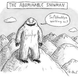 THE ABOMINABLE SNOWMAN by Roz Chast