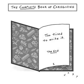 The Complete Book of Caregiving by Kim Warp