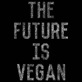 The Future Is Vegan by Flippin Sweet Gear