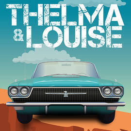 Thelma and Louise - Alternative Movie Poster by Movie Poster Boy