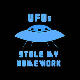 UFOs Stole My Homework by Flippin Sweet Gear