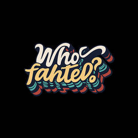 Who Fahted Funny Boston Joke by Flippin Sweet Gear