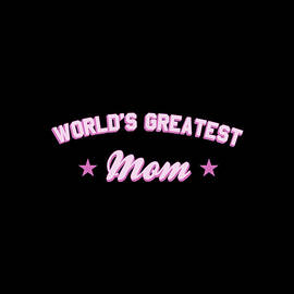 Worlds Greatest Mom by Flippin Sweet Gear