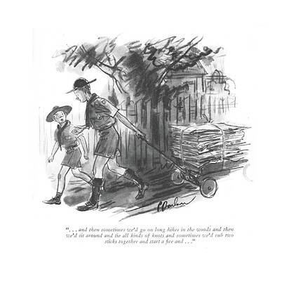 Hiking Drawing - . . . And Then Sometimes We'd Go On Long Hikes by Perry Barlow