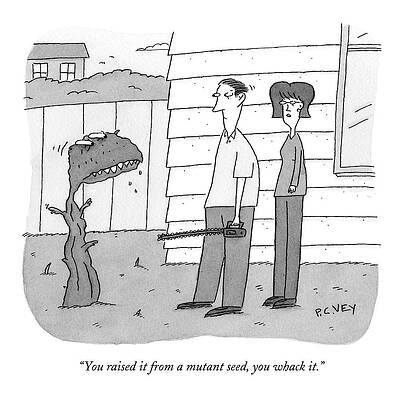 Gardening Drawing - You Raised It From A Mutant Seed by Peter C. Vey