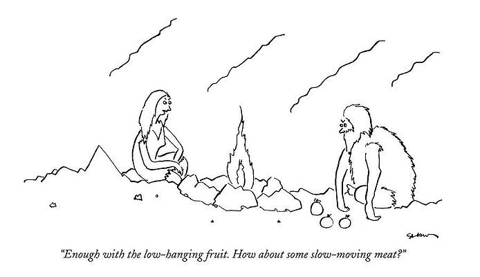 Historic Drawing - Enough With The Low-hanging Fruit.  How by Michael Shaw