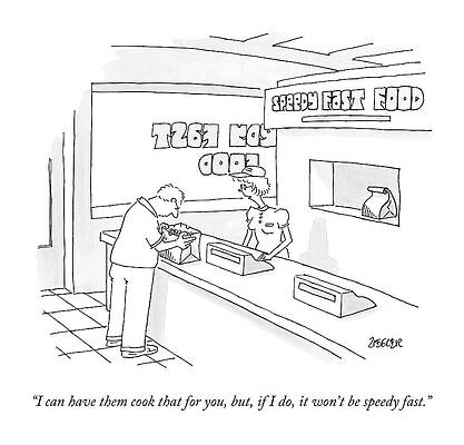 Fast Drawing - I Can Have Them Cook That by Jack Ziegler