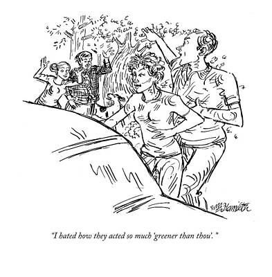 Green Drawing - I Hated How They Acted So Much 'greener Than by William Hamilton