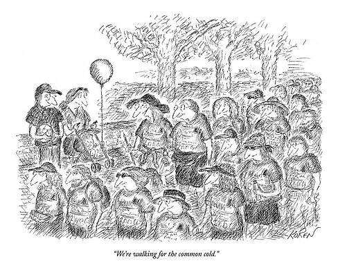 Cold Drawing - We're Walking For The Common Cold by Edward Koren