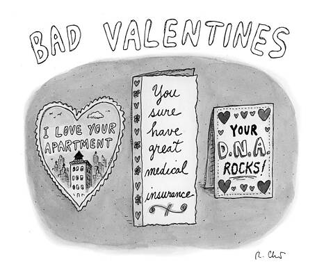 Valentine Drawing - Bad Valentines by Roz Chast