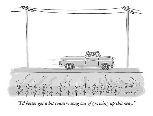 Drive Drawing - I'd Better Get A Hit Country Song Out Of Growing by Kim Warp