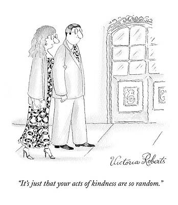 Walking Drawing - It's Just That Your Acts Of Kindness by Victoria Roberts