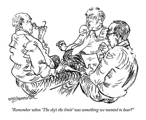 Limit Drawing - Remember When 'the Sky's The Limit' Was Something by William Hamilton