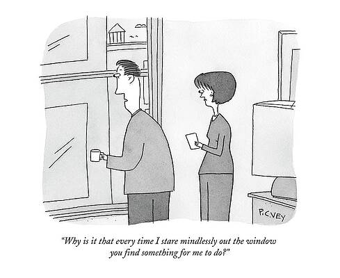 Corporate Drawing - Why Is It That Every Time I Stare Mindlessly by Peter C. Vey