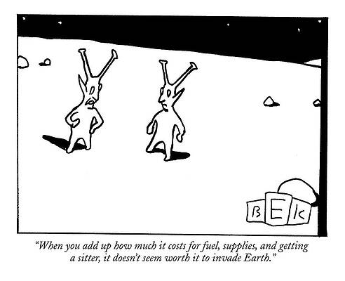 Alien Wall Art featuring the drawing When You Add Up How Much It Costs For Fuel by Bruce Eric Kaplan