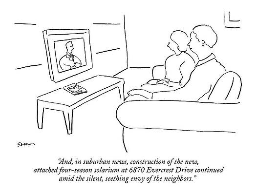 Envious Wall Art featuring the drawing And, In Suburban News, Construction Of The New by Michael Shaw