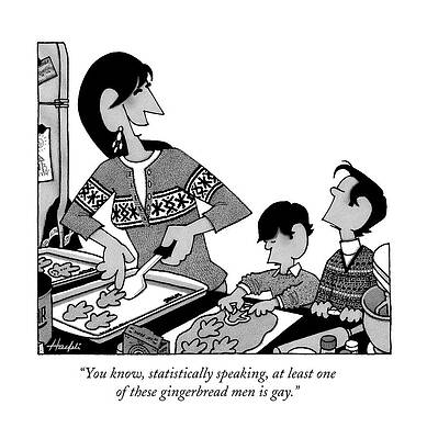 Baking Wall Art featuring the drawing You Know, Statistically Speaking, At Least One by William Haefeli