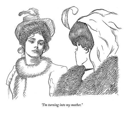 Wall Art featuring the drawing I'm Turning Into My Mother by Paul Noth