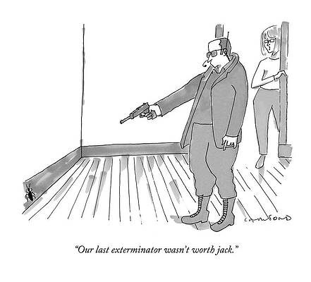 Gun Drawing - Our Last Exterminator Wasn't Worth Jack by Michael Crawford