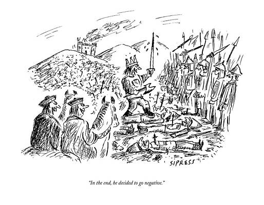 Battle Wall Art featuring the drawing In The End, He Decided To Go Negative by David Sipress