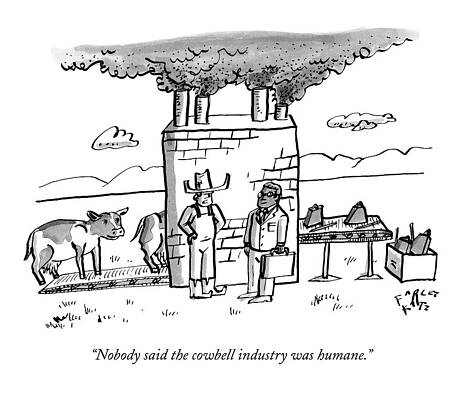 Meat Drawing - Nobody Said The Cowbell Industry Was Humane by Farley Katz