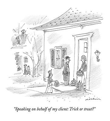 Halloween Wall Art featuring the drawing Speaking On Behalf Of My Client: Trick Or Treat? by Michael Maslin