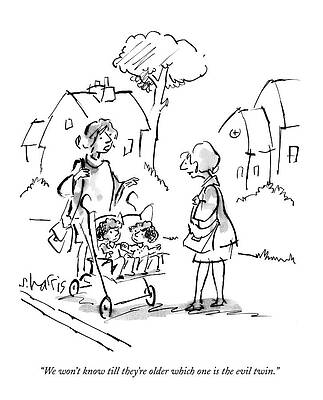 Childhood Drawing - We Won't Know Till They're Older Which One by Sidney Harris