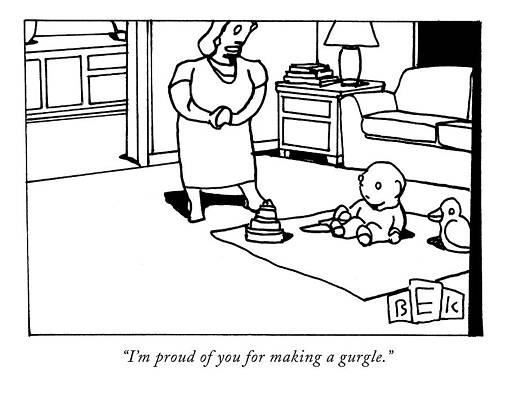 Toddler Drawing - I'm Proud Of You For Making A Gurgle by Bruce Eric Kaplan