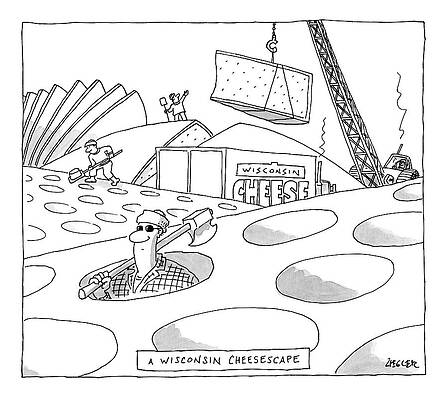 Construction Drawing - A Wisconsin Cheesescape by Jack Ziegler