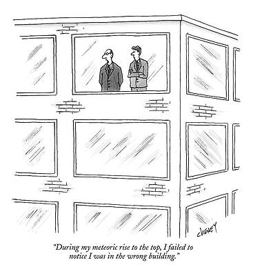 Corporate Drawing - During My Meteoric Rise To The Top by Tom Cheney