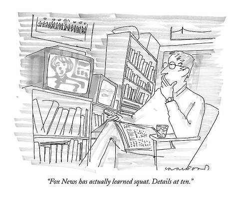 Watching Drawing - Fox News Has Actually Learned Squat. Details by Michael Crawford