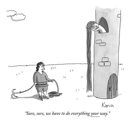 Fairy Tale Drawing - Sure, Sure, We Have To Do Everything Your Way by Zachary Kanin