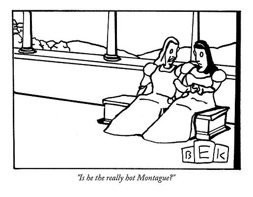Attractive Drawing - Is He The Really Hot Montague? by Bruce Eric Kaplan