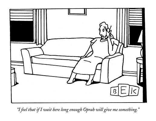 Lonely Wall Art featuring the drawing I Feel That If I Wait Here Long Enough Oprah by Bruce Eric Kaplan